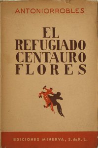 El refugiado Centauro Flores
