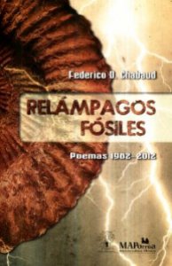 Relámpagos fósiles : poemas 1982-2012