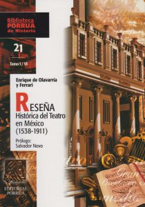 Reseña histórica del teatro en México (1538-1911). Tomo I