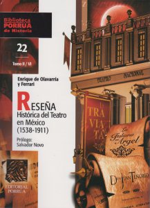 Reseña histórica del teatro en México (1538-1911). Tomo II