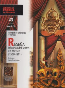 Reseña histórica del teatro en México (1538-1911). Tomo III
