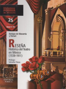 Reseña histórica del teatro en México (1538-1911). Tomo V
