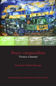 Reyes vanguardista : técnica y fantasía