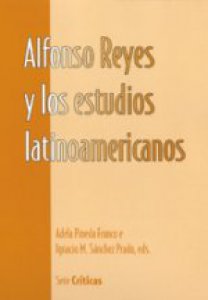 Alfonso Reyes y los estudios latinoamericanos