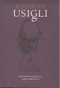 Rodolfo Usigli : itinerario del intelectual y artista dramático