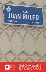 Juan Rulfo : el regreso al paraíso