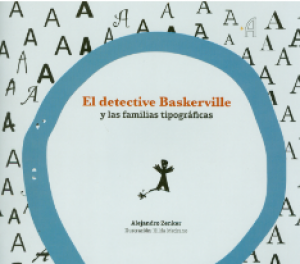 El detective Baskerville y las familias tipográficas