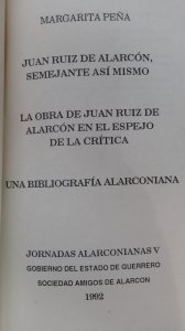 Juan Ruiz de Alarcón, semejante a sí mismo : la obra de Juan Ruiz de Alarcón en el espejo de la crítica : una bibliografía alarconiana