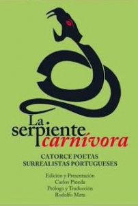 La serpiente carnívora : Catorce poetas surrealistas portugueses