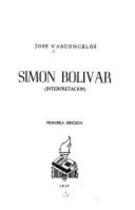 Simón Bolívar : interpretación