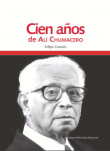 Cien años de Alí Chumacero