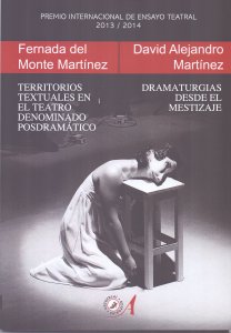 Territorios textuales en el teatro denominado posdramático ; Dramaturgias desde el mestizaje