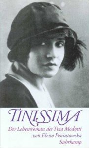 Tinissima. Das Lebensroman der Tina Modotti