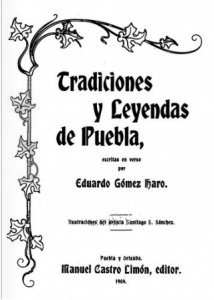 Tradiciones y leyendas de Puebla, escritas en verso