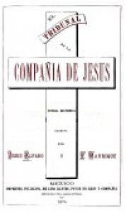 El tribunal de la Compañía de Jesús : novela histórica