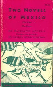 Two Novels of Mexico : The Flies, The Bosses