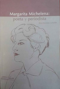 Margarita Michelena : poeta y periodista