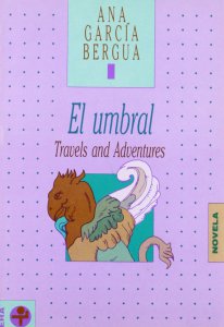El umbral : travels and adventures