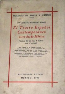 Un ensayo general sobre el teatro español contemporáneo visto desde México : cotejo del de hace 5 lustros con el actual