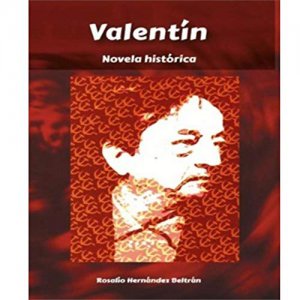 Valentín : novela histórica