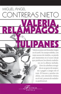 Valeria : relámpagos y tulipanes