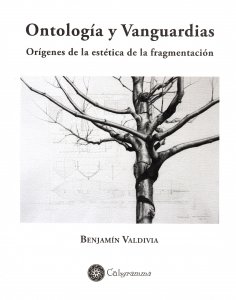 Ontología y vanguardias. Orígenes de la estética de la fragmentación