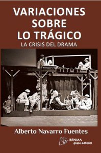 Variaciones sobre lo trágico : la crisis del drama