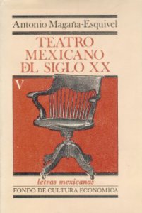 Teatro mexicano del siglo XX, V
