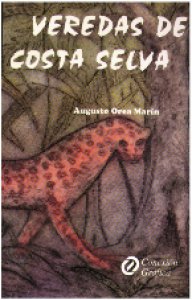 Veredas de Costa Selva : trilogía