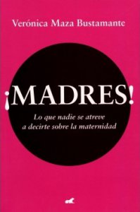 ¡Madres!
