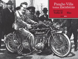 Pancho Villa toma Zacatecas