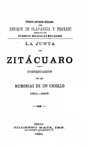 Episodios nacionales mexicanos. La junta de Zitácuaro. Continuación de las memorias de un criollo. 1811-1812
