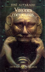 Visiones mexicanas y otros escritos