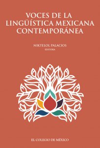 Voces de la lingüística mexicana contemporánea