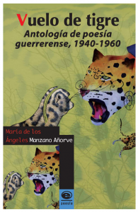  Vuelo de tigre : antología de poesía guerrerense : 1940-1960