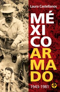 México armado : 1943-1981