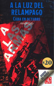 A la luz del relámpago : Cuba en octubre