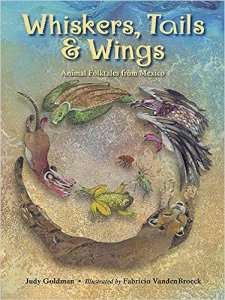 Whiskers, tails and wings-animal folktales from Mexico
