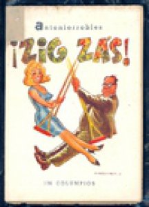 ¡Zig Zás! (Selección de 100 Columpios publicados en «Excelsior» y 6 publicaciones posteriores)
