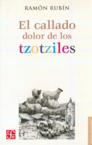El callado dolor de los tzotziles - Detalle de la obra - Enciclopedia de la  Literatura en México - FLM