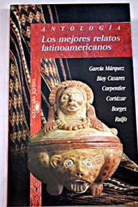 Los mejores relatos latinoamericanos : antología - Detalle de la obra -  Enciclopedia de la Literatura en México - FLM - CONACULTA
