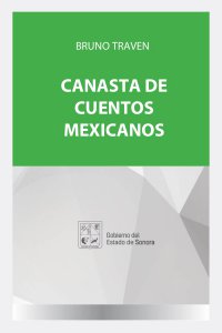 Canasta de cuentos mexicanos - Detalle de la obra - Enciclopedia de la  Literatura en México - FLM - CONACULTA