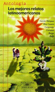 Los mejores relatos latinoamericanos : antología - Detalle de la obra -  Enciclopedia de la Literatura en México - FLM - CONACULTA