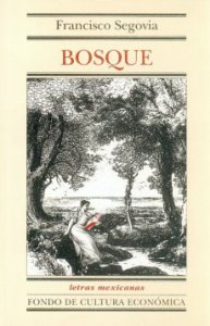 Bosque - Detalle de la obra - Enciclopedia de la Literatura en México - FLM  - CONACULTA
