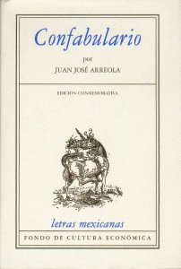 Confabulario - Detalle de la obra - Enciclopedia de la Literatura en México  - FLM - CONACULTA