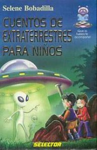 Cuentos de extraterrestres para niños - Detalle de la obra - Enciclopedia  de la Literatura en México - FLM - CONACULTA