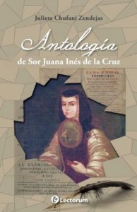 Antología de Sor Juana Inés de la Cruz - Detalle de la obra - Enciclopedia  de la Literatura en México - FLM - CONACULTA