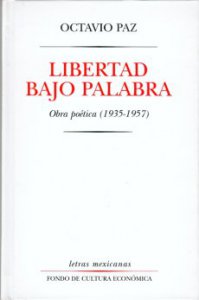 Libertad bajo palabra : obra poética 1935-1957 - Detalle de la obra -  Enciclopedia de la Literatura en México - FLM
